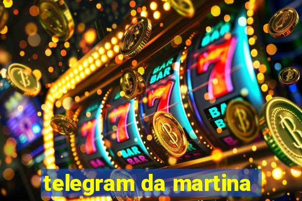 telegram da martina